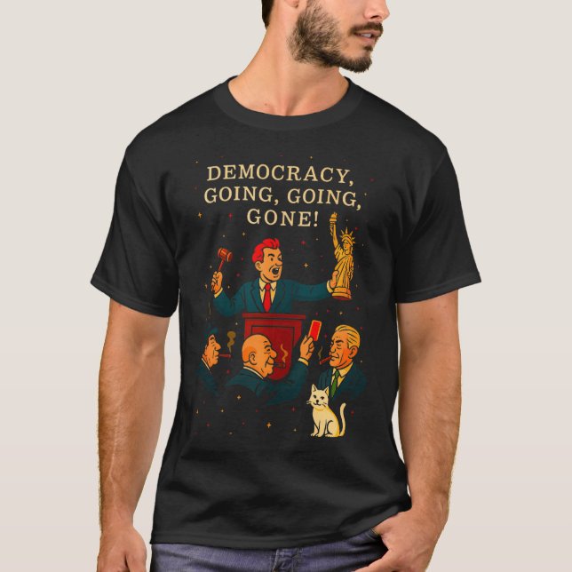 Camiseta Democracy Auction Gone Funny Litical Satire Gift T (Frente)