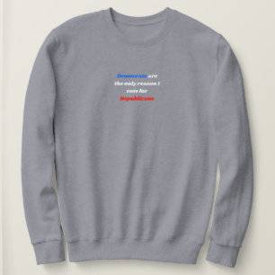 Camiseta Democratas, A Única Razão Por Que Voto Para Republ