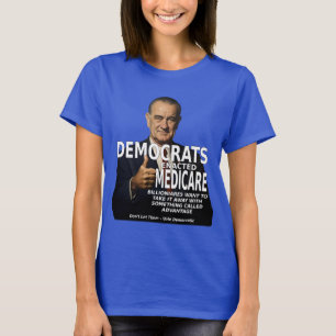 Camiseta Democratas Medicare No Advantage LBJ