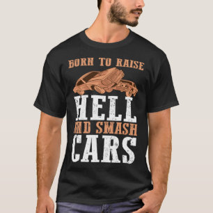 Camiseta Demolição Derby Nascer para Levantar o Inferno e E