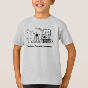 Camiseta Demolista Chamou Bob com Bulldozer.