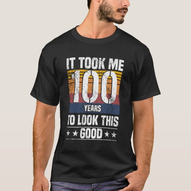 Camiseta Demorei 100 Anos Para Parecer Esse Bom Engraçado 1 (Frente)