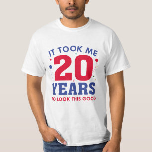 Camiseta Demorei 20 Anos Para Parecer Bem