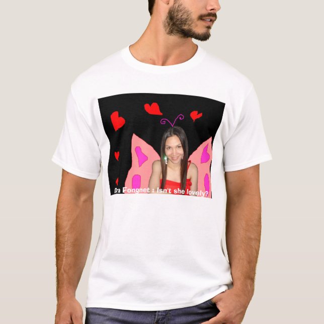 Camiseta Dena Fongnet: Não é bonita? (Frente)
