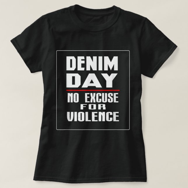 Camiseta Denim Day Consciência Sem Perdão Para Violência No (Frente do Design)