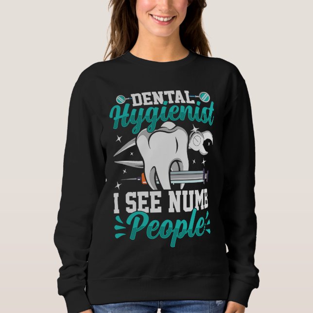 Camiseta Dental Hygienist I See Numb People, Funny Teeth Co (Frente)