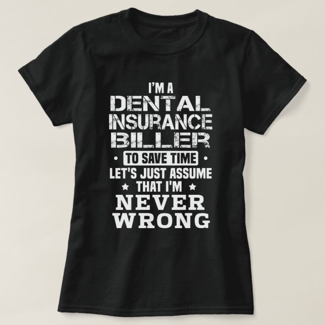 Camiseta Dental Insurance Biller (Frente do Design)