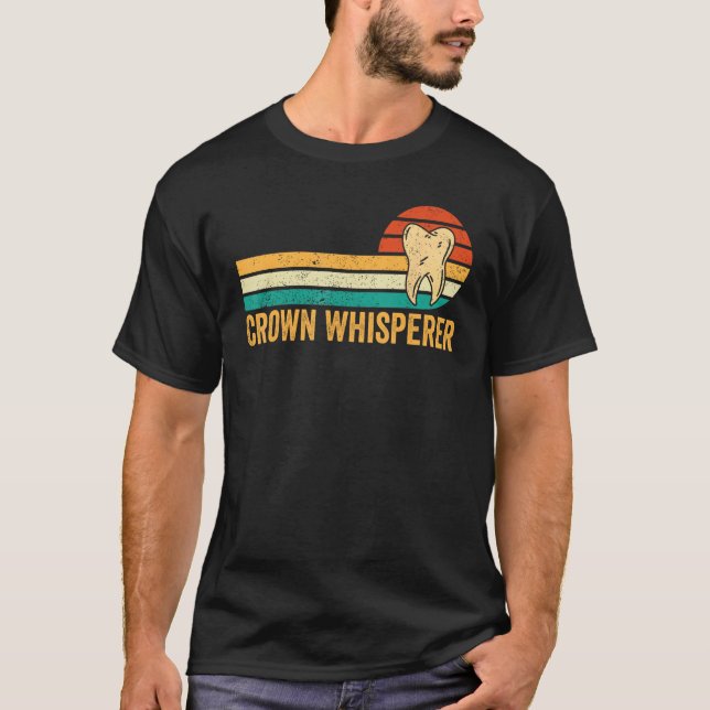 Camiseta Dental Lab Tech Technician Assistant Crown Whisper (Frente)