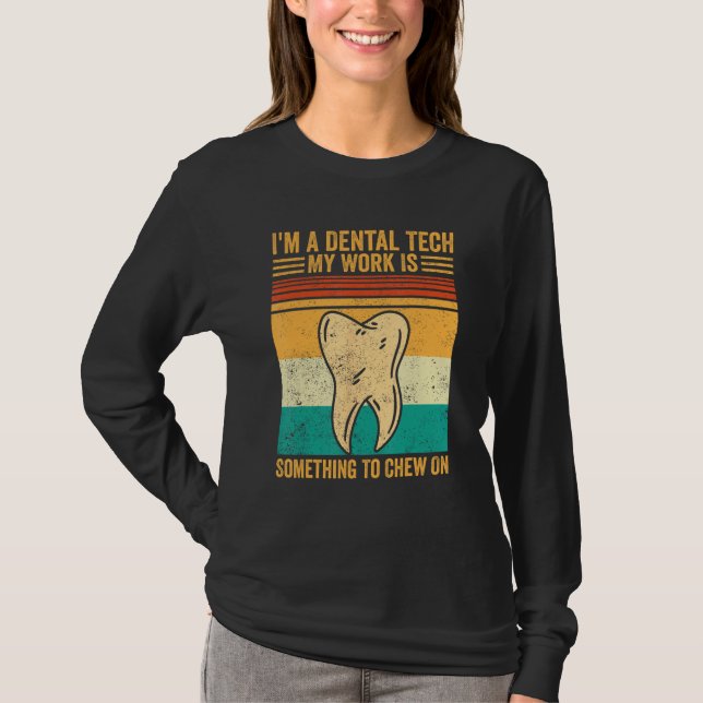 Camiseta Dental Lab Tech Technician Assistant Dental Tech C (Frente)