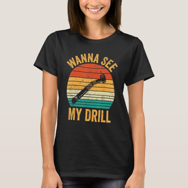 Camiseta Dental Lab Tech Technician Assistant See My Drill (Frente)