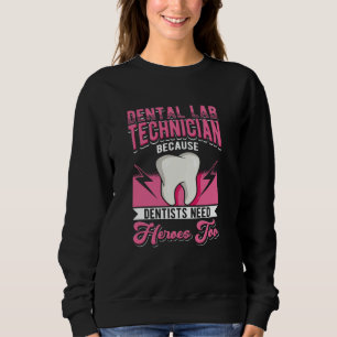 Camiseta Dental Lab Technician Porque Dentistas Precisam De