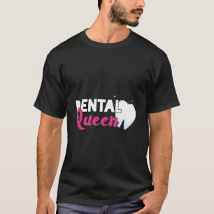 Camiseta Dental Queen Dentista Dentista Dental Dental Te