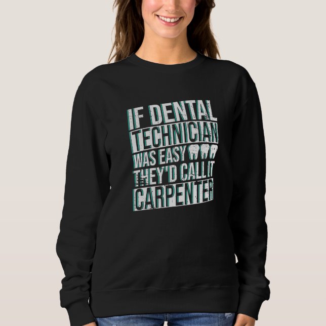 Camiseta Dental Technician And Dental Lab Technicians Work  (Frente)
