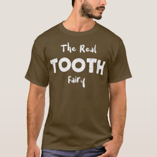 Camiseta Dente A Verdadeira Fada Dos Dentes Dente Ditos De 