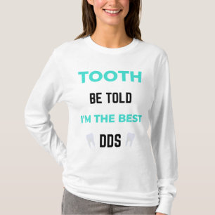 Camiseta Dente, diga-se que sou o melhor DDS 2