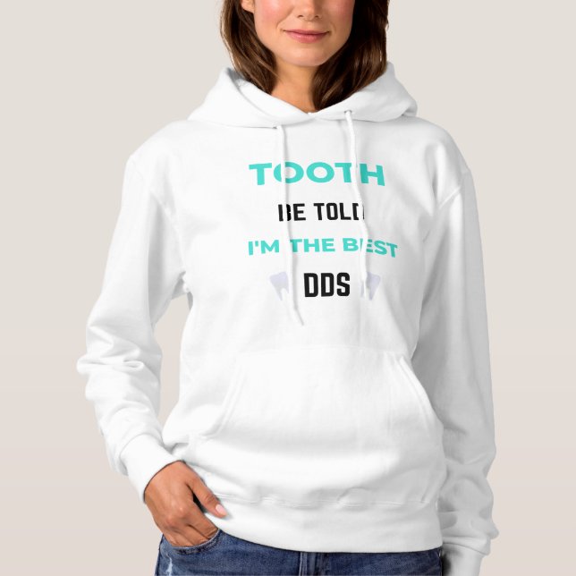 Camiseta Dente, diga-se que sou o melhor DDS 2 (Frente)