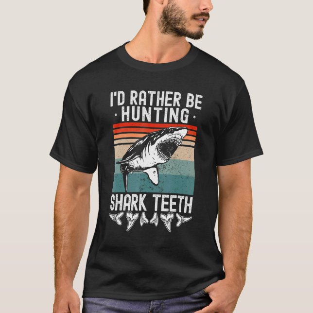 Camiseta Dentes De Tubarão Que Eu Preferencialmente Caça O  (Frente)
