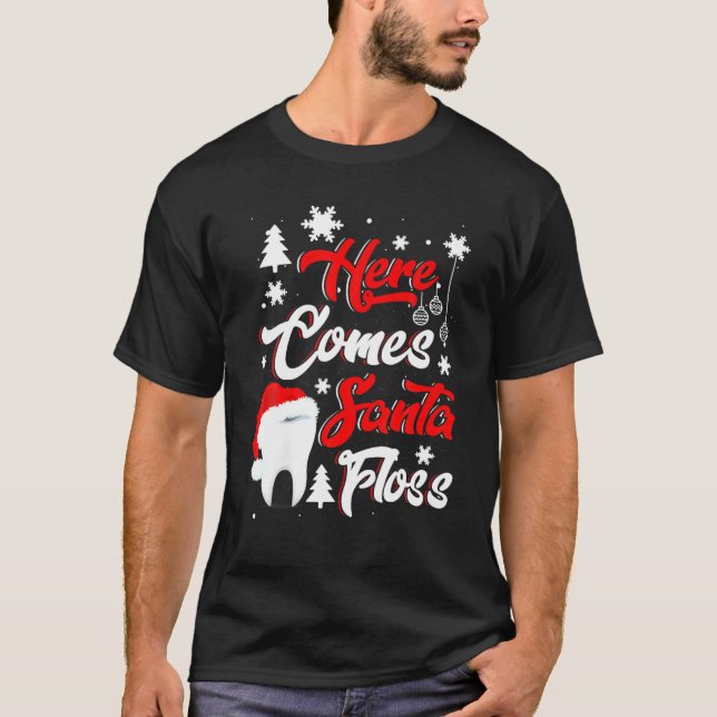 Camiseta Dentis Engraçado Aqui Vem Papais noeis Fios Dental (Frente)