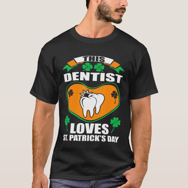 Camiseta Dentist ama Rua Patrick Day Irish (Frente)