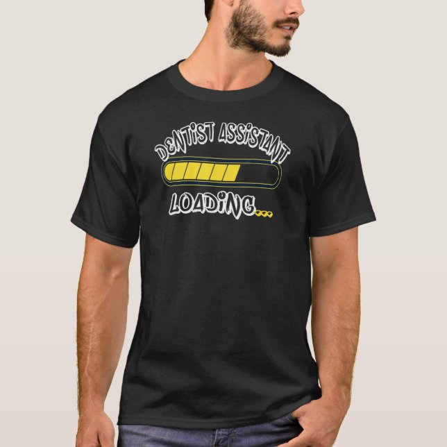 Camiseta Dentist Assistant Carregando o Dental Futuro (Frente)