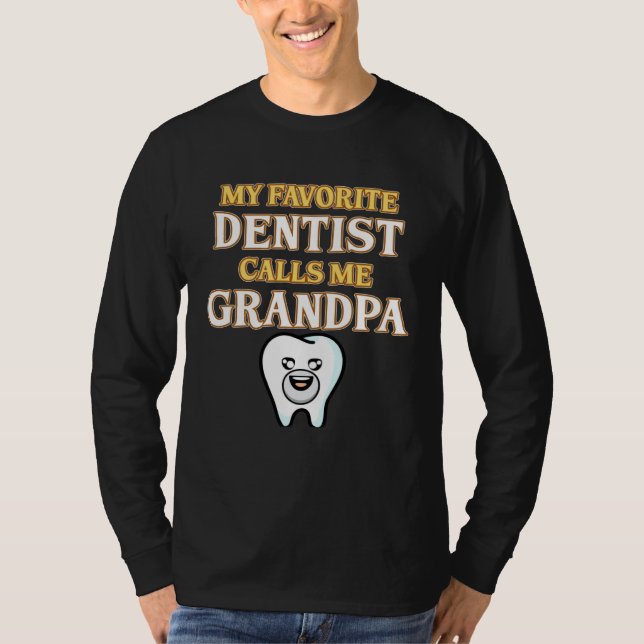 Camiseta Dentist Calls Me Grandpa Orthodontist Dental Surge (Frente)