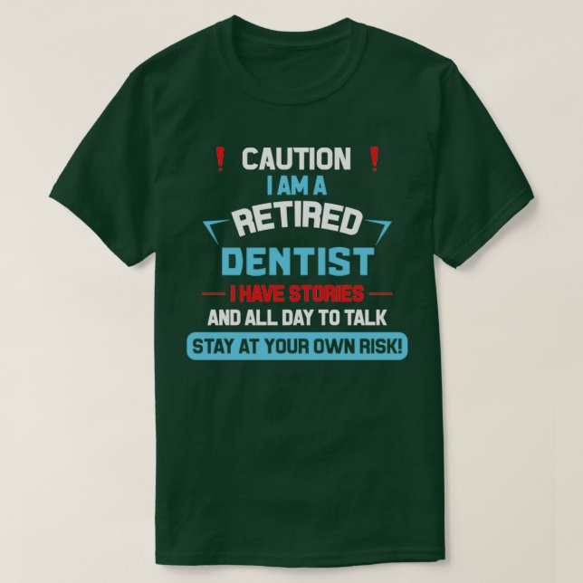 Camiseta Dentista aposentado 5 (Frente do Design)