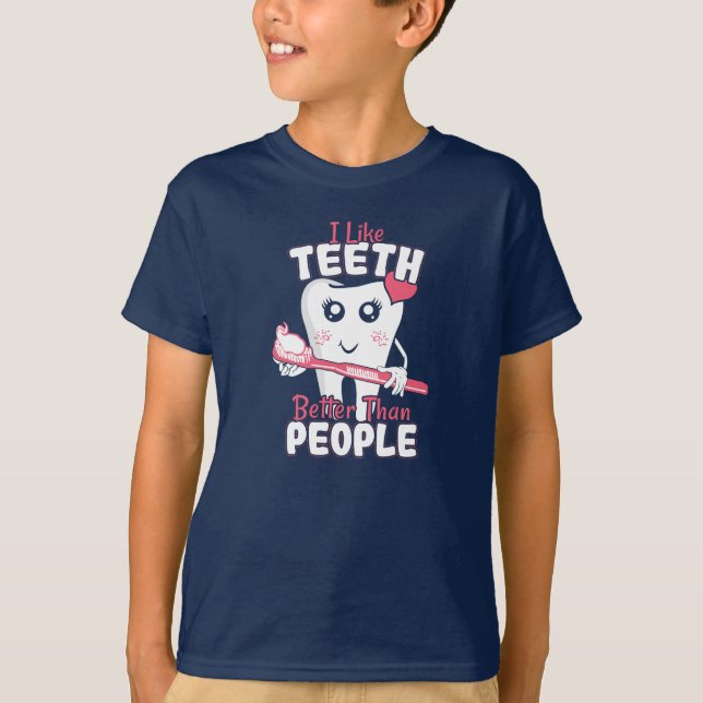 Camiseta Dentista Engraçado - Como dentes melhores que Pess (Frente)