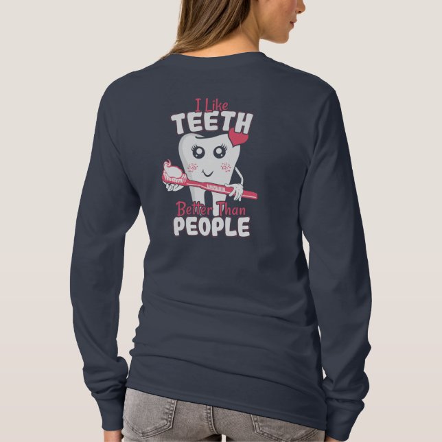 Camiseta Dentista Engraçado - Como dentes melhores que Pess (Verso)