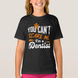 Camiseta Dentista Engraçado 🦷 Nada Me Assusta | Dentist Gi