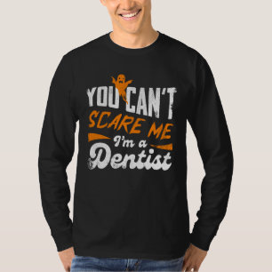 Camiseta Dentista Engraçado 🦷 Nada Me Assusta   Dentist Gi
