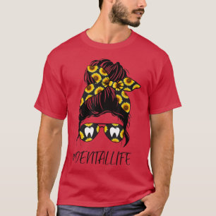 Camiseta Dentista Engraçado Vida Dental Mensagem Bun Sunflo