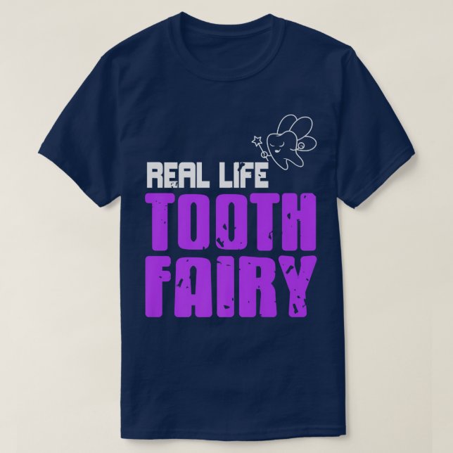 Camiseta Dentista Fantástico da Fada dos Dentes da Vida Rea (Frente do Design)