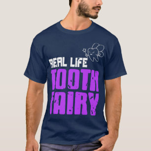 Camiseta Dentista Fantástico da Fada dos Dentes da Vida Rea