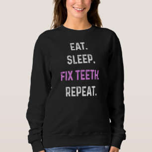 Camiseta Dentista Mulheres Comer Dormir Consertar Dentes Re