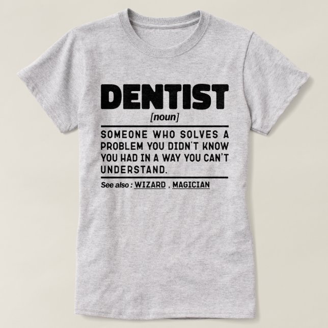 Camiseta Dentista Noun Doutor Legal Equipe Dental Engraçada (Frente do Design)