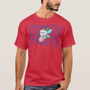 Camiseta Dentista Pediátrico Engraçado Fada pelos Pais