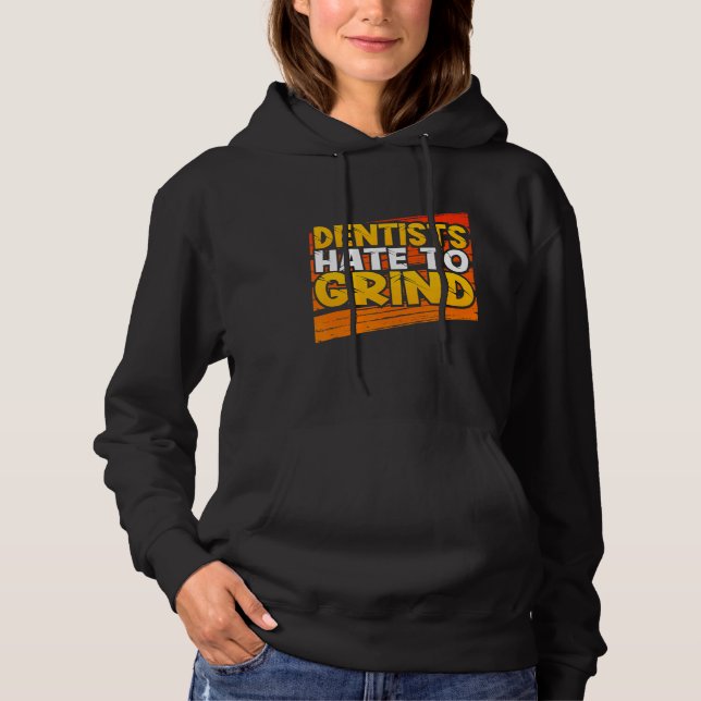 Camiseta Dentistas odeiam moer o assistente dentário engraç (Frente)