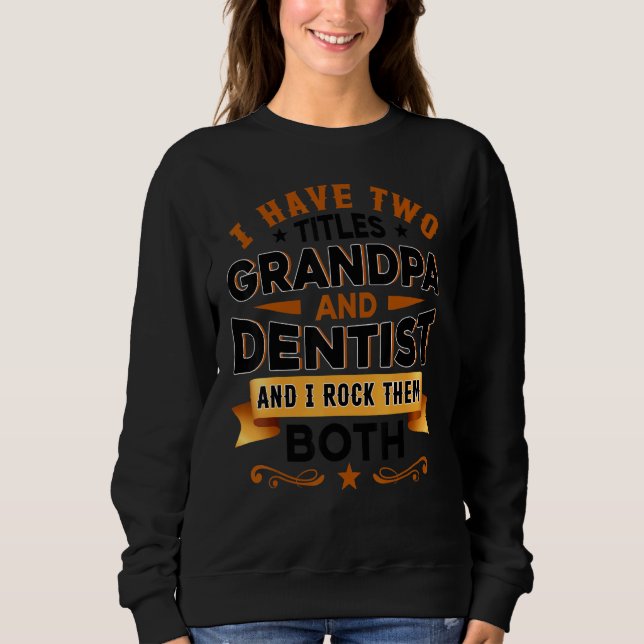 Camiseta Dentistry Dentist Dental Assistant Dental Grandpa  (Frente)