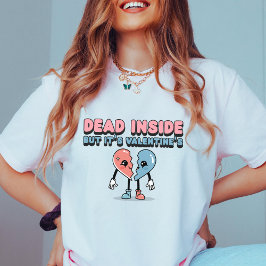 Camiseta Dentro do dia anti-Valentine com Morto