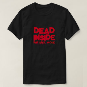 Camiseta DENTRO morto, MAS AINDA ENGRAÇADO