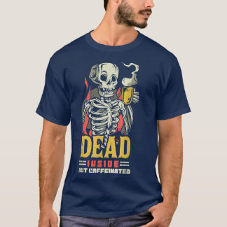 Camiseta Dentro morto Mas Esqueleto Cafeado De Café Para Mi
