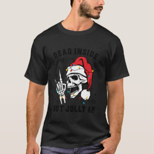 Camiseta Dentro morto, mas Papais noeis esqueletos Jolly AF