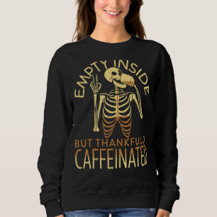 Camiseta Dentro vazio, mas esqueleto cafeinado D