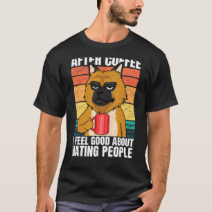 Camiseta Depois do Café Eu Me Sinto Bem em Odiar as Pessoas