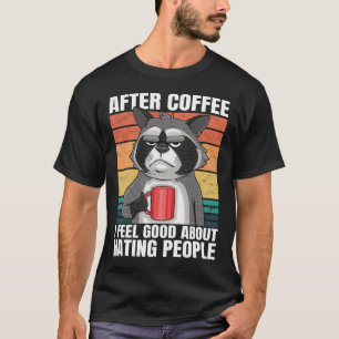 Camiseta Depois Do Café Sinto-Me Bem Por Odiar Pessoas Engr