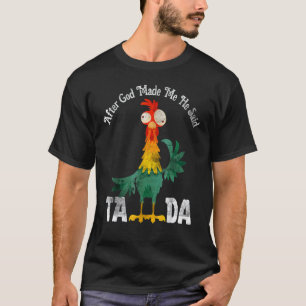 Camiseta Depois que Deus me fez ele disse que estava bem fe