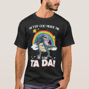 Camiseta Depois que Deus me fez ele disse que tinha um rex