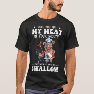 Camiseta Depois que Você Coloca Minha Carne na Boca Funny B