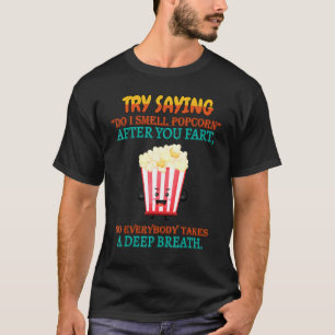 Camiseta Depois Que Você Fart Respira Respirando Profundame