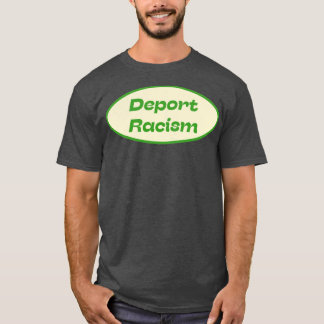 Camiseta Deportar Racismo